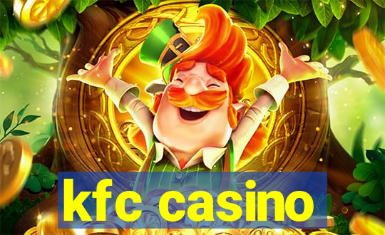 kfc casino